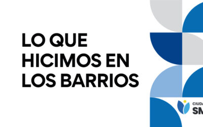 ¿Qué hicimos en los barrios?